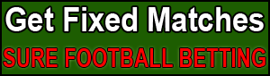 get 100% sure fixed matches